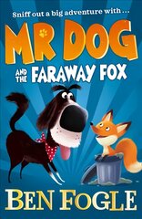 Mr Dog and the Faraway Fox kaina ir informacija | Knygos paaugliams ir jaunimui | pigu.lt