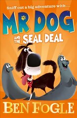 Mr Dog and the Seal Deal kaina ir informacija | Knygos paaugliams ir jaunimui | pigu.lt
