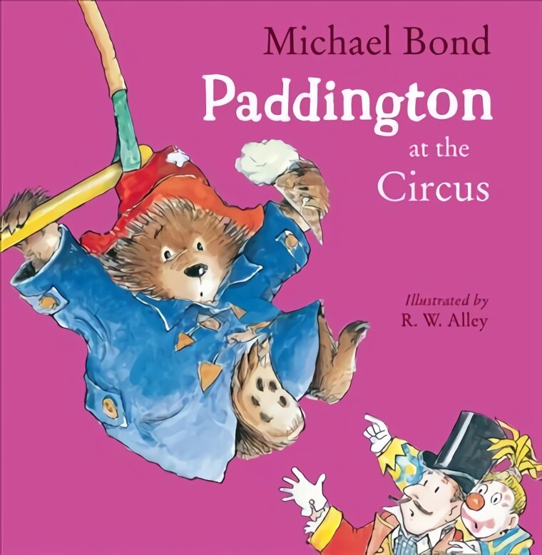 Paddington at the Circus kaina ir informacija | Knygos mažiesiems | pigu.lt