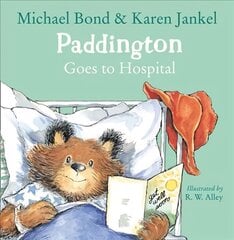 Paddington Goes to Hospital цена и информация | Книги для малышей | pigu.lt