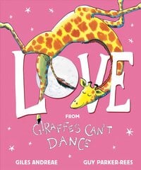 Love from Giraffes Can't Dance цена и информация | Книги для детей | pigu.lt
