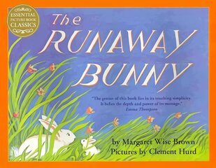 Runaway Bunny, The Runaway Bunny kaina ir informacija | Knygos mažiesiems | pigu.lt