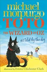 Toto: The Wizard of Oz as Told by the Dog kaina ir informacija | Knygos paaugliams ir jaunimui | pigu.lt