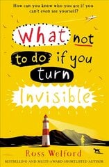 What Not to Do If You Turn Invisible kaina ir informacija | Knygos paaugliams ir jaunimui | pigu.lt