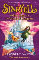 Starfell: Willow Moss and the Vanished Kingdom цена и информация | Книги для подростков  | pigu.lt