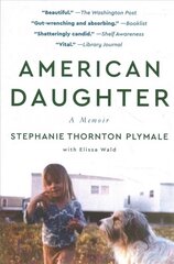 American Daughter: A Memoir цена и информация | Биографии, автобиографии, мемуары | pigu.lt