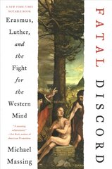 Fatal Discord: Erasmus, Luther, and the Fight for the Western Mind цена и информация | Духовная литература | pigu.lt
