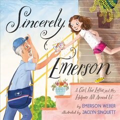 Sincerely, Emerson: A Girl, Her Letter, and the Helpers All Around Us kaina ir informacija | Knygos paaugliams ir jaunimui | pigu.lt