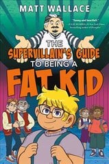 Supervillain's Guide to Being a Fat Kid цена и информация | Книги для подростков  | pigu.lt