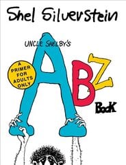Uncle Shelby's Abz Book: A Primer for Adults Only kaina ir informacija | Fantastinės, mistinės knygos | pigu.lt
