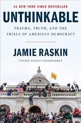 Unthinkable: Trauma, Truth, and the Trials of American Democracy kaina ir informacija | Biografijos, autobiografijos, memuarai | pigu.lt