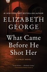 What Came Before He Shot Her: A Lynley Novel цена и информация | Fantastinės, mistinės knygos | pigu.lt