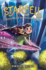 Starfell #3: Willow Moss & the Vanished Kingdom цена и информация | Книги для подростков  | pigu.lt