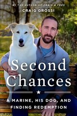 Second Chances: A Marine, His Dog, and Finding Redemption kaina ir informacija | Biografijos, autobiografijos, memuarai | pigu.lt