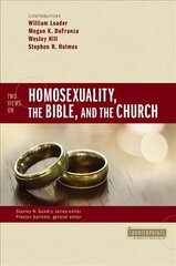 Two Views on Homosexuality, the Bible, and the Church цена и информация | Духовная литература | pigu.lt