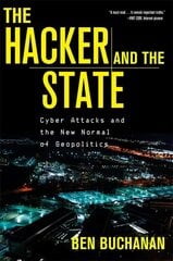 Hacker and the State: Cyber Attacks and the New Normal of Geopolitics kaina ir informacija | Socialinių mokslų knygos | pigu.lt