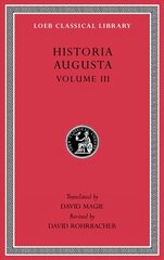 Historia Augusta, Volume III цена и информация | Биографии, автобиогафии, мемуары | pigu.lt