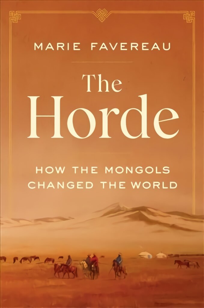 Horde: How the Mongols Changed the World kaina ir informacija | Istorinės knygos | pigu.lt