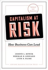 Capitalism at Risk, Updated and Expanded: How Business Can Lead Revised edition kaina ir informacija | Ekonomikos knygos | pigu.lt