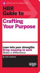 HBR Guide to Crafting Your Purpose kaina ir informacija | Ekonomikos knygos | pigu.lt