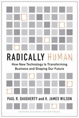 Radically Human: How New Technology Is Transforming Business and Shaping Our Future kaina ir informacija | Ekonomikos knygos | pigu.lt