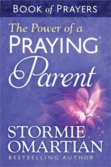 Power of a Praying Parent Book of Prayers kaina ir informacija | Dvasinės knygos | pigu.lt