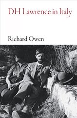 Dh Lawrence in Italy цена и информация | Биографии, автобиографии, мемуары | pigu.lt