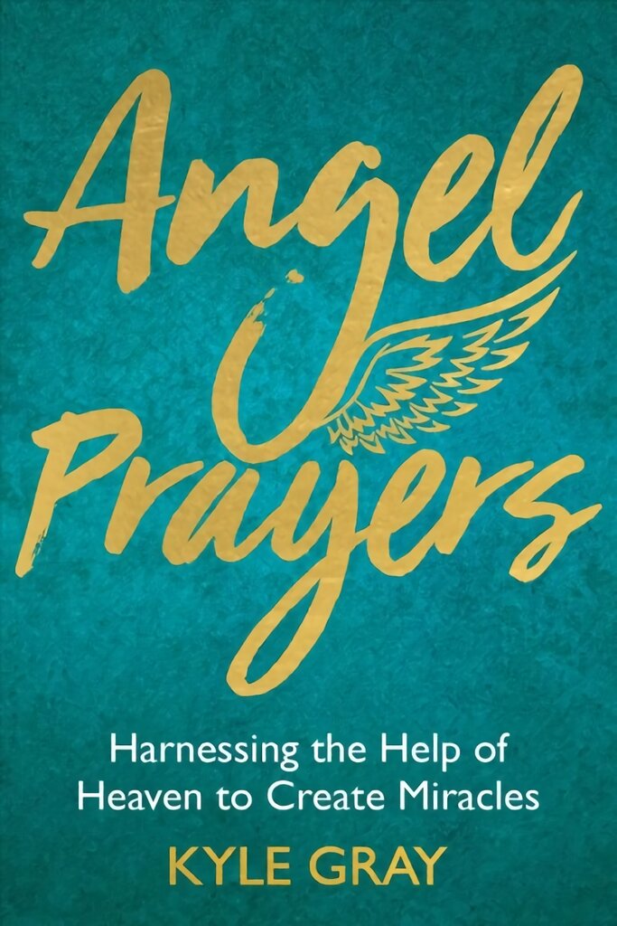 Angel Prayers: Harnessing the Help of Heaven to Create Miracles цена и информация | Saviugdos knygos | pigu.lt