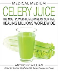 Medical Medium Celery Juice: The Most Powerful Medicine of Our Time Healing Millions Worldwide цена и информация | Самоучители | pigu.lt