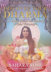 Discover Your Dharma: A Vedic Guide to Finding Your Purpose цена и информация | Самоучители | pigu.lt