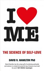 I Heart Me: The Science of Self-Love цена и информация | Самоучители | pigu.lt