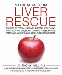 Medical Medium Liver Rescue: Answers to Eczema, Psoriasis, Diabetes, Strep, Acne, Gout, Bloating,   Gallstones, Adrenal Stress, Fatigue, Fatty Liver, Weight Issues, SIBO &   Autoimmune Disease цена и информация | Самоучители | pigu.lt