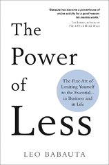 Power of Less: The Fine Art of Limiting Yourself to the Essential... in Business and in Life цена и информация | Самоучители | pigu.lt