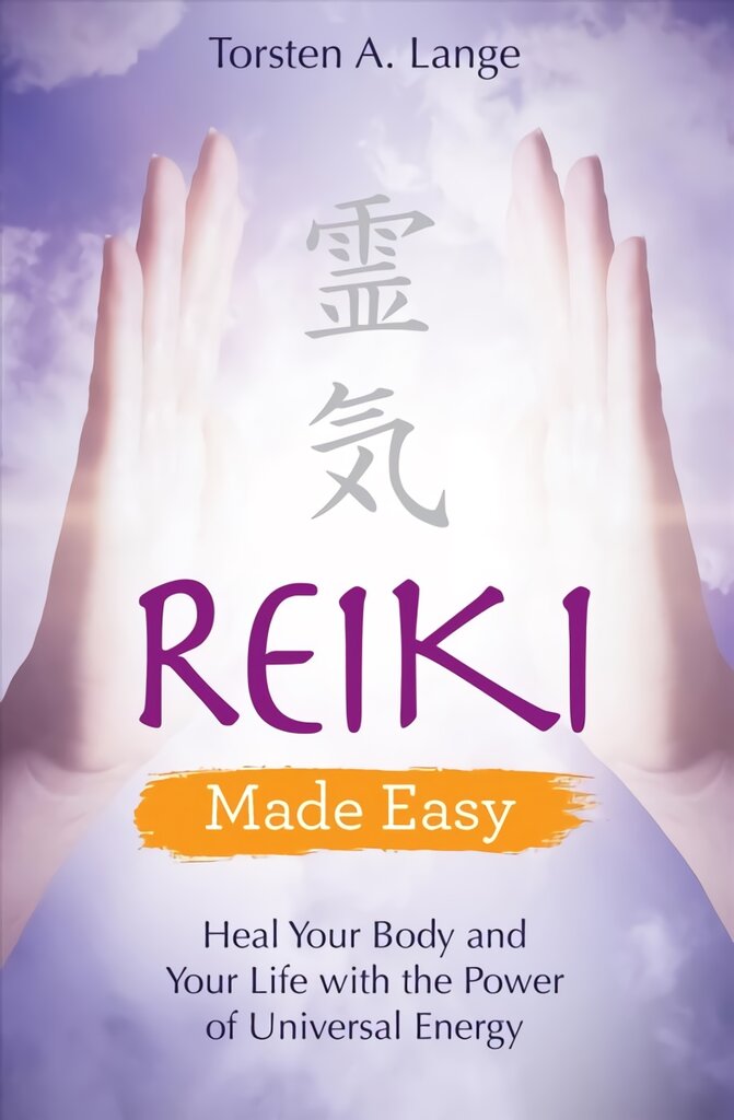 Reiki Made Easy: Heal Your Body and Your Life with the Power of Universal Energy цена и информация | Saviugdos knygos | pigu.lt