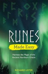 Runes Made Easy: Harness the Magic of the Ancient Northern Oracle цена и информация | Самоучители | pigu.lt