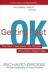 Getting Past OK: The Self-Help Book for People Who Don't Need Help цена и информация | Самоучители | pigu.lt