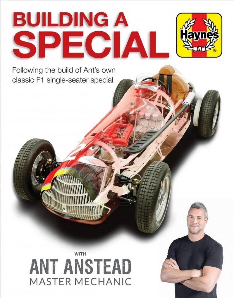 Building a Special with Ant Anstead Master Mechanic: Following the Build of Ant's Own Classic F1 Single-Seater Special kaina ir informacija | Kelionių vadovai, aprašymai | pigu.lt