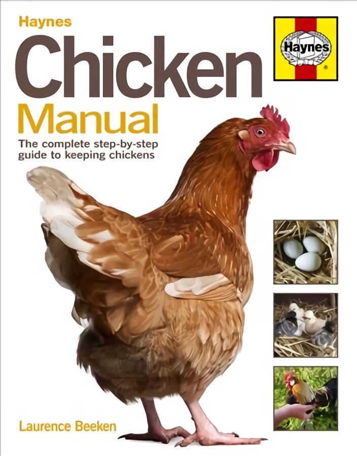 Chicken Manual: The complete step-by-step guide to keeping chickens kaina ir informacija | Knygos apie sveiką gyvenseną ir mitybą | pigu.lt