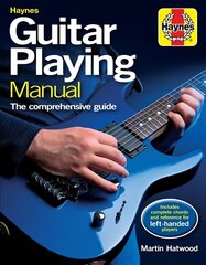 Guitar Playing Manual: The comprehensive guide New edition kaina ir informacija | Knygos apie meną | pigu.lt