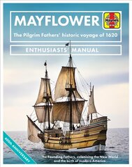 Mayflower: The Pilgrim Fathers' historic voyage of 1620 kaina ir informacija | Istorinės knygos | pigu.lt