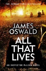 All That Lives: the gripping new thriller from the Sunday Times bestselling author kaina ir informacija | Fantastinės, mistinės knygos | pigu.lt