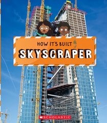 Skyscraper How It's Built kaina ir informacija | Knygos paaugliams ir jaunimui | pigu.lt
