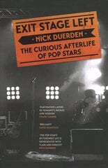 Exit Stage Left: The curious afterlife of pop stars цена и информация | Книги об искусстве | pigu.lt