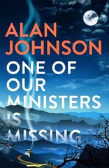 One Of Our Ministers Is Missing: The ingenious new mystery from the author of The Late Train to Gipsy Hill kaina ir informacija | Fantastinės, mistinės knygos | pigu.lt