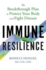 Immune Resilience: The Breakthrough Plan to Protect Your Body and Fight Disease цена и информация | Самоучители | pigu.lt