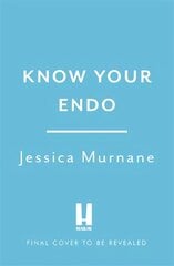 Know Your Endo: An Empowering Guide to Health and Hope With Endometriosis kaina ir informacija | Saviugdos knygos | pigu.lt