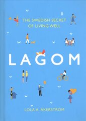 Lagom: The Swedish Secret of Living Well kaina ir informacija | Saviugdos knygos | pigu.lt