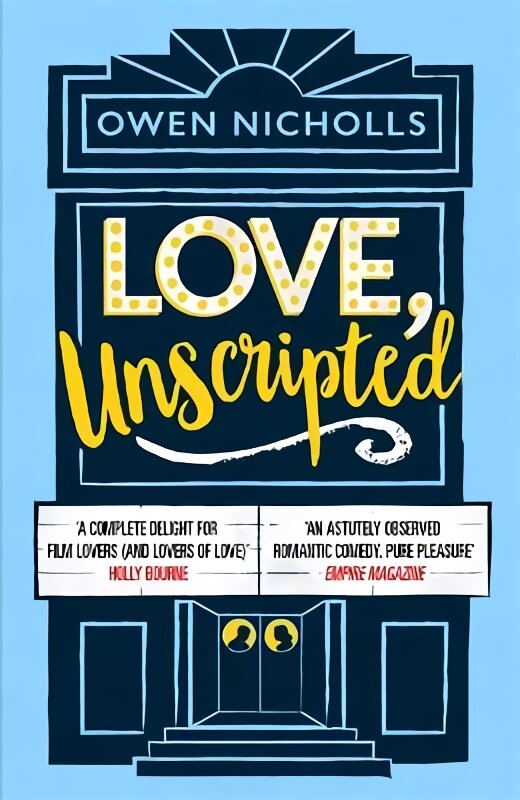 Love, Unscripted: 'A complete delight' Holly Bourne kaina ir informacija | Romanai | pigu.lt