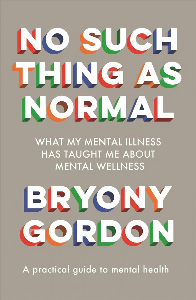 No Such Thing as Normal: From the author of Glorious Rock Bottom kaina ir informacija | Saviugdos knygos | pigu.lt