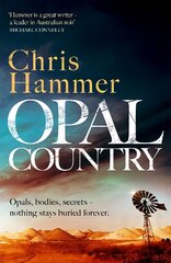 Opal Country: The stunning page turner from the award-winning author of Scrublands kaina ir informacija | Fantastinės, mistinės knygos | pigu.lt